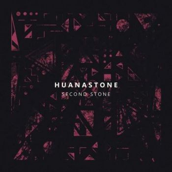 Huanastone - Second Stone (2017) Album Info