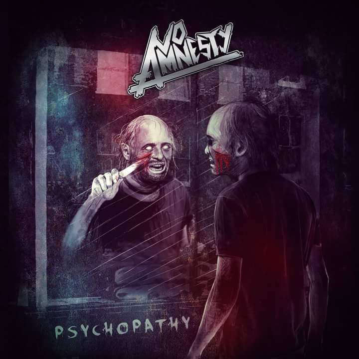 No Amnesty - Psychopathy (2017) Album Info