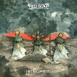 Red Scalp - Lost Ghosts (2017) Album Info