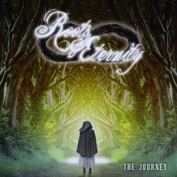 Roots of Eternity - The Journey (2017) Album Info