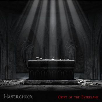 Haverchuck - Crypt of the Everflame (2017) Album Info