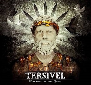 Tersivel - Worship of the Gods (2017) Album Info