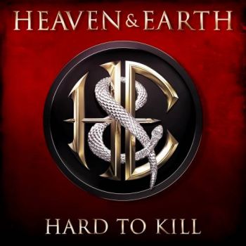 Heaven & Earth - Hard To Kill (2017) Album Info