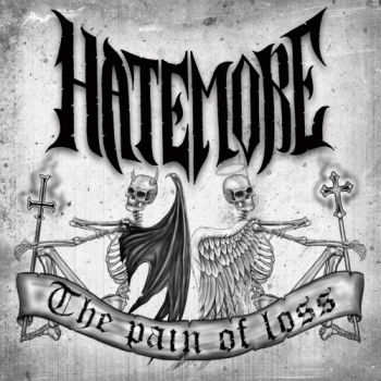 HateMore - The Pain of Loss (2017) Album Info