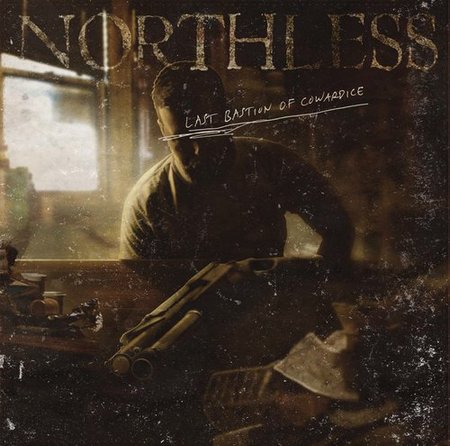 Northless - Last Bastion of Cowardice (2017) Album Info