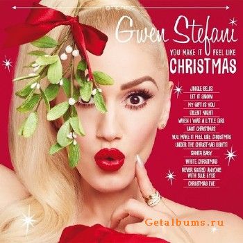 Gwen Stefani - You Make It Feel Like Christmas (2017) Album Info