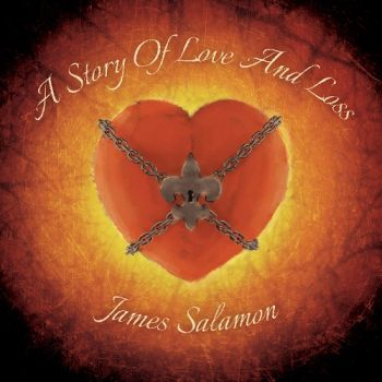 James Salamon - A Story Of Love And Loss (2017) Album Info