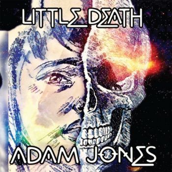 Adam Jones - Little Death (2017) Album Info