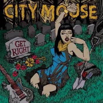 City Mouse - Get Right (2017) Album Info