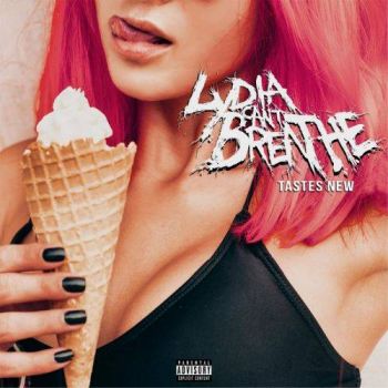 Lydia Can't Breathe - Tastes New (2017) Album Info
