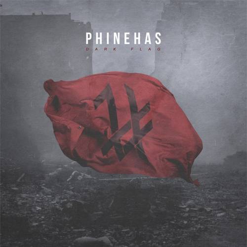 Phinehas - Dark Flag (2017) Album Info