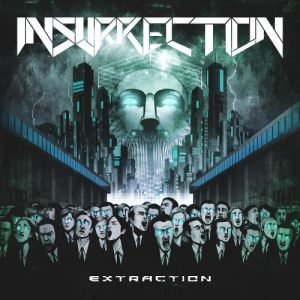 Insurrection  Extraction (2017) Album Info