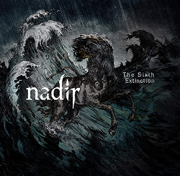 Nadir - The Sixth Extinction (2017) Album Info