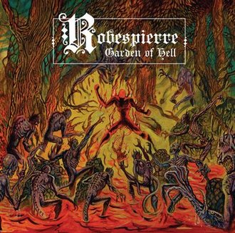 Robespierre - Garden of Hell (2018) Album Info