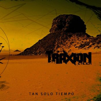 Traxion Etilica - Tan Solo Tiempo (2017) Album Info