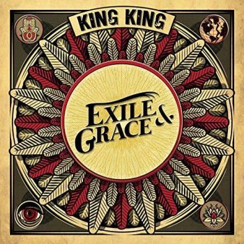 King King - Exile & Grace (2017) Album Info