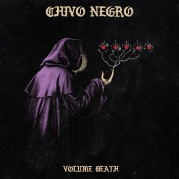 Chivo Negro - Volume Death (2017) Album Info