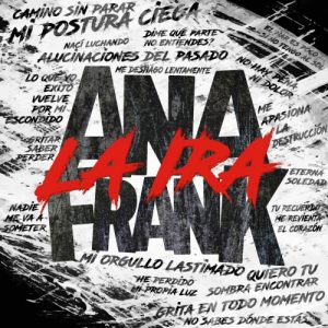 Ana Frank  La Ira (2017) Album Info