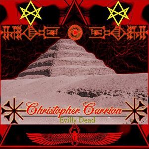 Christopher Carrion  Evilly Dead (2017) Album Info