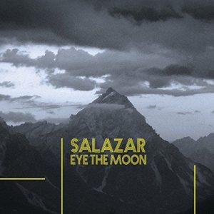 Salazar  Eye the Moon (2017) Album Info