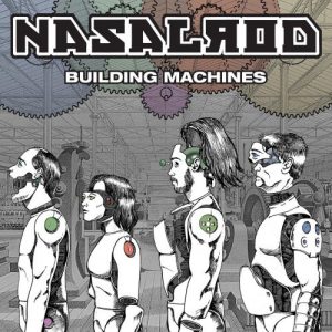 Nasalrod  Building Machines (2017) Album Info