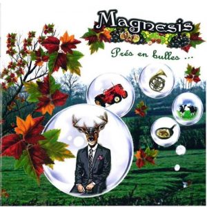 Magnesis  Pr&#233;s En Bulles (2017) Album Info