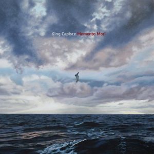 King Capisce  Memento Mori (2017) Album Info