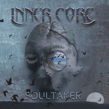 Inner Core - Soultaker (2017) Album Info