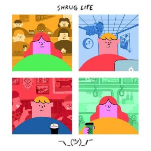 Shrug Life  Shrug Life (2017) Album Info