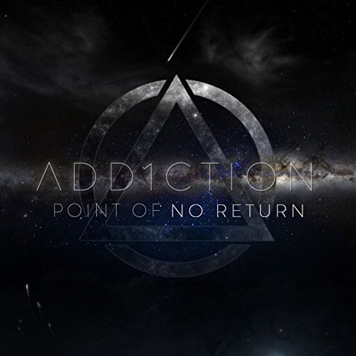 Add1ction - Point of No Return (2017) Album Info