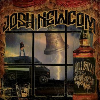 Josh Newcom - Hillbilly Metal & Whiskey Rock n Roll (2017) Album Info