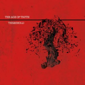 The Age Of Truth  Threshold (2017) Album Info