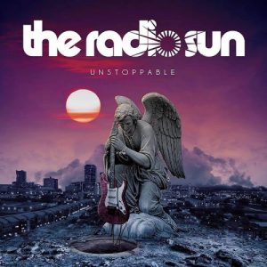 The Radio Sun  Unstoppable (2017) Album Info