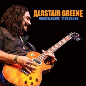 Alastair Greene  Dream Train (2017) Album Info