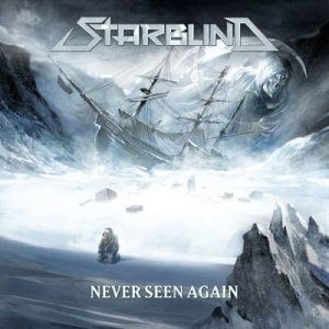 Starblind - Never Seen Again (2017) Album Info