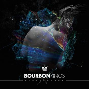 Bourbon Kings - Performance (2017) Album Info