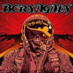 Born Again - Strike With Power (2017) Album Info