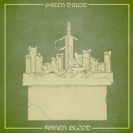 Green Druid - Ashen Blood (2018) Album Info