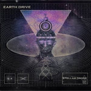 Earth Drive  Stellar Drone (2017) Album Info