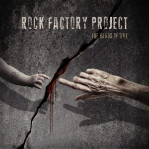 Rock Factory Project – The Hands of Time (2017)
