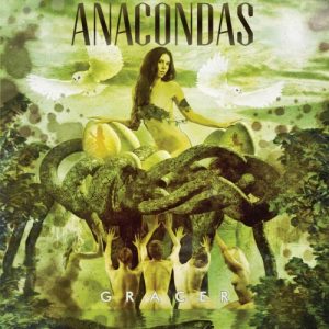 Anacondas  Gracer (2017) Album Info