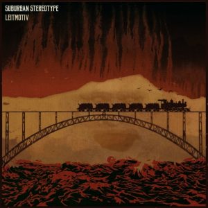 Suburban Stereotype  Leitmotiv (2017) Album Info