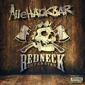 AlleHackbar  Redneck Superstar (2017) Album Info