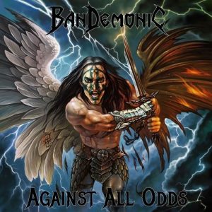 BanDemoniC  Against All Odds (2017) Album Info