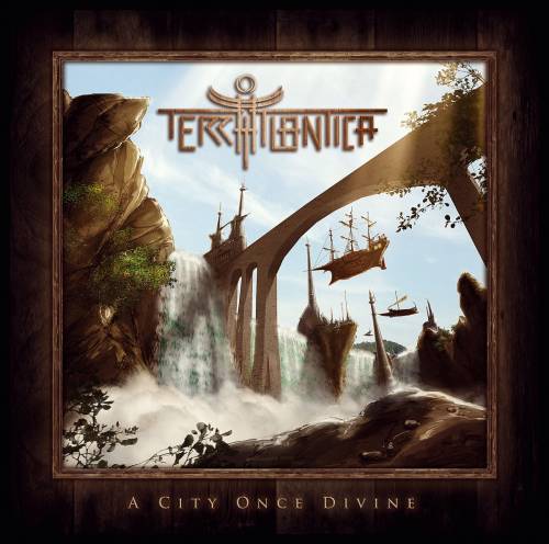 Terra Atlantica - A City Once Divine (2017) Album Info