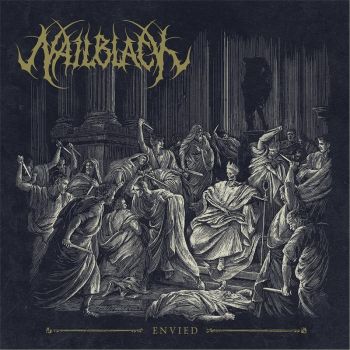 Nailblack - Envied (2017) Album Info