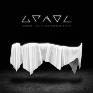 Grendel - Age Of The Disposable Body [Limited Edition] (2017) Album Info