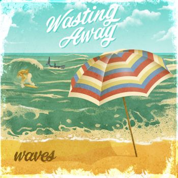 Wasting Away - Waves (2017)