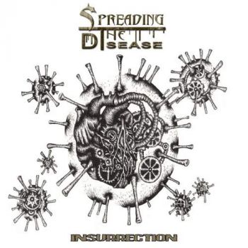 Spreading the Disease - Insurrection (2017) Album Info
