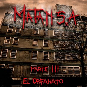 Matan S.A. - Parte III: El Orfanato (2017) Album Info
